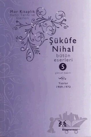 Şükufe Nihal - Bütün Eserleri 5 – Şükufe Nihal – Kitap Yayınevi kitap kapağı