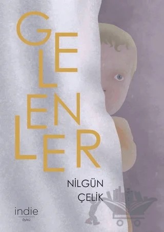 Gelenler – Nilgün Çelik – İndie Yayınları kitap kapağı