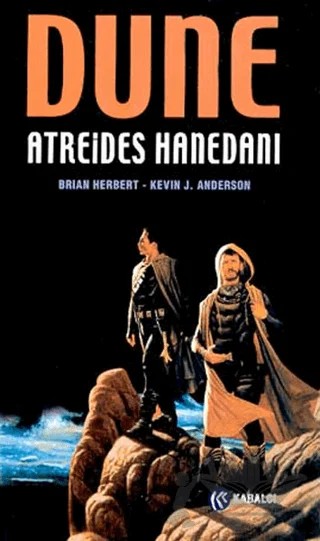 Dune Atreides Hanedanı – Kevin J. Anderson – Kabalcı Yayınevi kitap kapağı