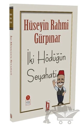 İki Hödüğün Seyahati – Hüseyin Rahmi Gürpınar – Billur Yayınları kitap kapağı