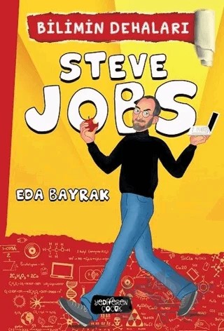 Steve Jobs - Bilimin Dehaları – Eda Bayrak – Yediveren Çocuk kitap kapağı