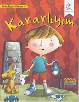 Kararlıyım - Benim Duygusal Dünyam 1 – Shikka Bassi – Dörtgöz Yayınları kitap kapağı