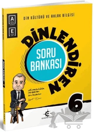 6. Sınıf Din Kültürü ve Ahlak Bilgisi Dinlendiren Soru Bankası – İzzet Eker – Eker Test Yayınları kitap kapağı