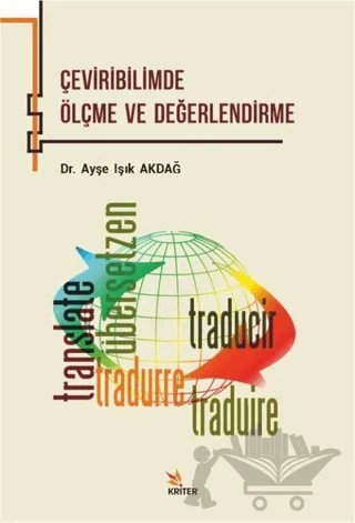 Çeviribilimde Ölçme ve Değerlendirme – Ayşe Işık Akdağ – Kriter Yayınları kitap kapağı