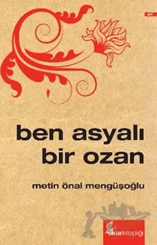 Ben Asyalı Bir Ozan – Metin Önal Mengüşoğlu – Okur Kitaplığı kitap kapağı