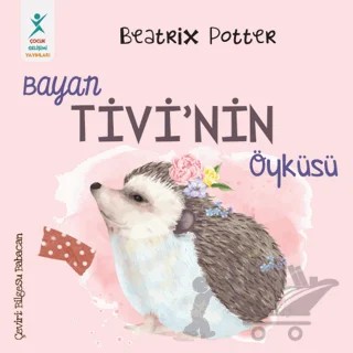 Bayan Tivi’nin Öyküsü – Beatrix Potter – Çocuk Gelişimi Yayınları kitap kapağı