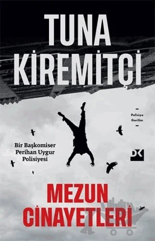 Mezun Cinayetleri – Tuna Kiremitçi – Doğan Kitap kitap kapağı