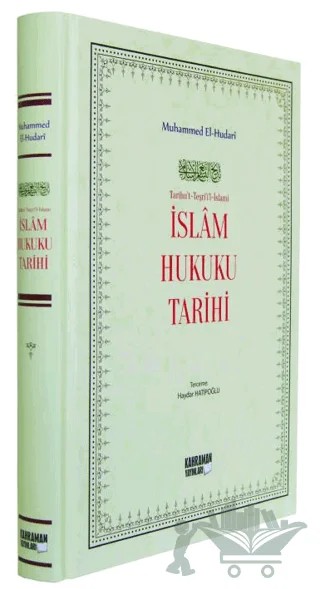 İslam Hukuku Tarihi – Muhammed El-Hudari – Kahraman Yayınları kitap kapağı