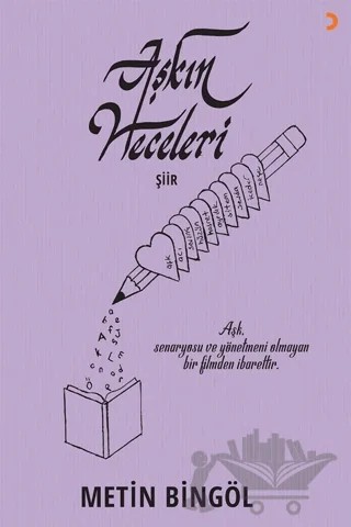 Aşkın Heceleri – Metin Bingöl – Cinius Yayınları kitap kapağı