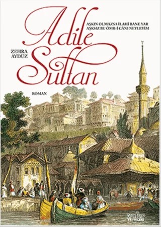 Adile Sultan – Zehra Aygül – Zafer Yayınları kitap kapağı