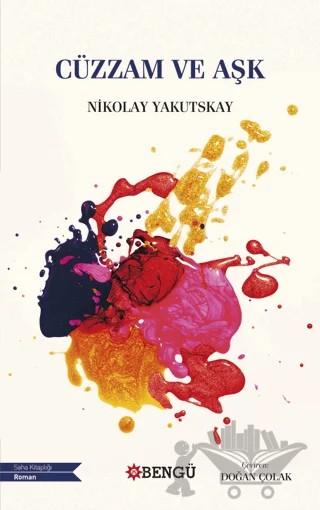 Cüzzam ve Aşk – Nikolay Yakutskay – Bengü Yayınları kitap kapağı