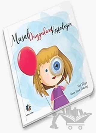 Masal Duyguları Keşfediyor – Pırıl Bilger – Eğiten Kitap kitap kapağı