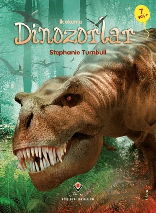 İlk Okuma - Dinozorlar – Stephanie Turnbull – TÜBİTAK Yayınları kitap kapağı