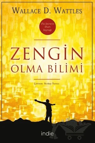 Zengin Olma Bilimi – Wallace D. Wattles – İndie Yayınları kitap kapağı