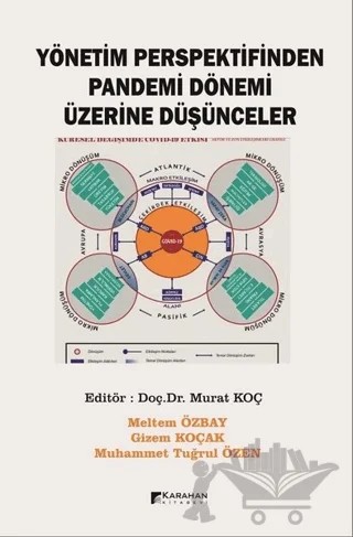 Yönetim Perspektifinden Pandemi Dönemi Üzerine Düşünceler – Gizem Koçak, Meltem Özbay, Muhammet Tuğrul Özen, Murat Koç – Karahan Kitabevi kitap kapağı
