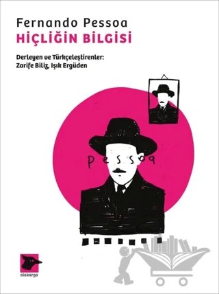 Hiçliğin Bilgisi – Fernando Pessoa – Alakarga Sanat Yayınları kitap kapağı