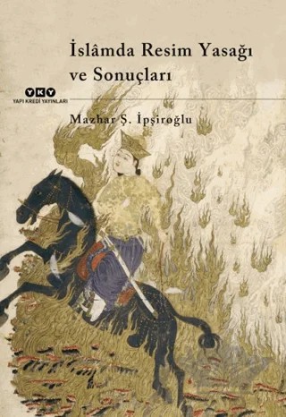 İslamda Resim Yasağı ve Sonuçları – Mazhar Şevket İpşiroğlu – Yapı Kredi Yayınları kitap kapağı
