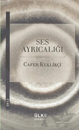 Ses Ayrıcalığı – Cafer Keklikçi – Ülke Kitapları kitap kapağı