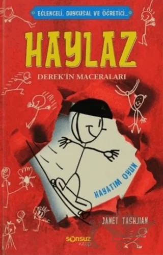 Haylaz Derek’in Maceraları - Hayatım Oyun – Janet Tashjian – Sonsuz Kitap Yayınları kitap kapağı