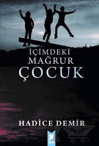 İçimdeki Mağrur Çocuk – Hadice Demir – X10 Kitap kitap kapağı