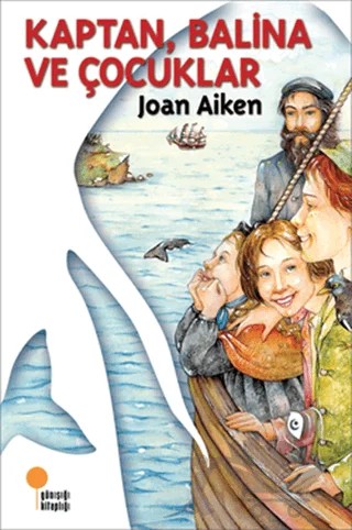 Kaptan, Balina ve Çocuklar – Joan Aiken – Günışığı Kitaplığı kitap kapağı
