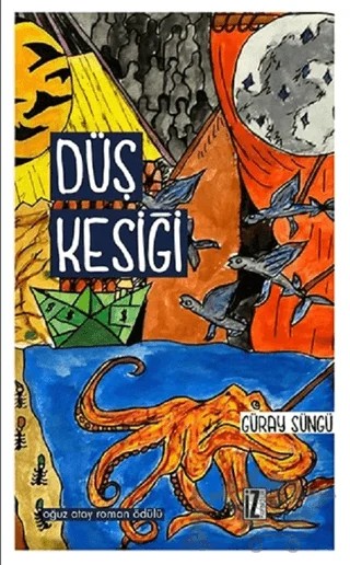 Düş Kesiği – Güray Süngü – İz Yayıncılık kitap kapağı