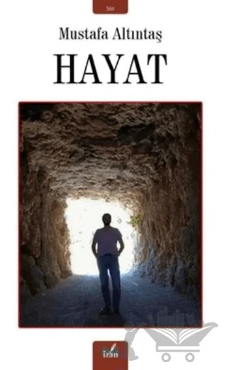 Hayat – Mustafa Altıntaş – İzan Yayıncılık kitap kapağı