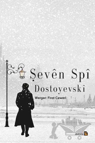 Şeven Spi – Fyodor Mihayloviç Dostoyevski – Avesta Yayınları kitap kapağı