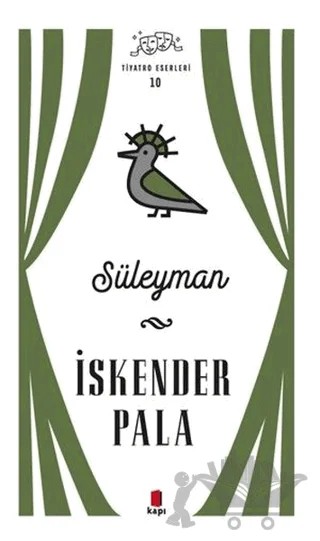 Süleyman - Tiyatro Eserleri 10 – İskender Pala – Kapı Yayınları kitap kapağı