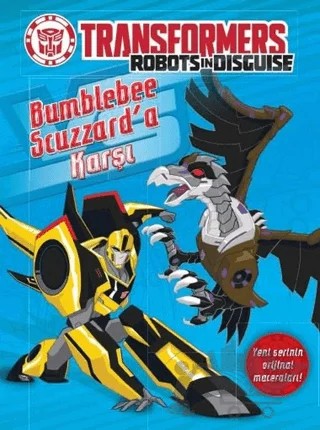 Transformers - Bumblebee Scuzzard'a Karşı – Kolektif – Doğan Egmont Yayıncılık kitap kapağı