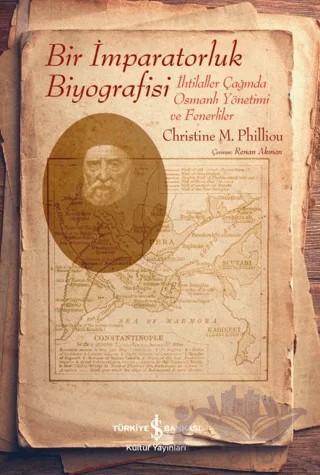 Bir İmparatorluk Biyografisi – Christine M. Philliou – İş Bankası Kültür Yayınları kitap kapağı