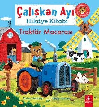 Çalışkan Ayı Hikâye Kitabı - Traktör Macerası – Benji Davies, Katie Woolley – Büyülü Fener Yayınları kitap kapağı