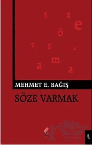 Söze Varmak – Mehmet Emin Bağış – Klaros Yayınları kitap kapağı
