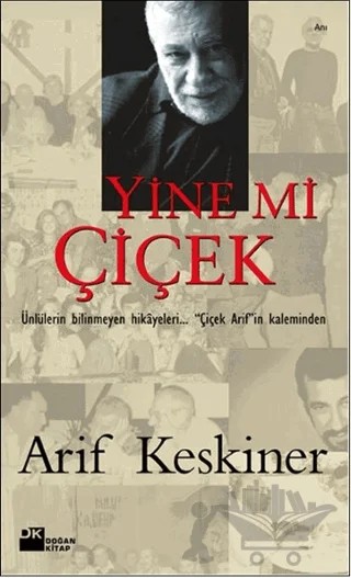 Yine mi Çiçek? – Arif Keskiner – Doğan Kitap kitap kapağı