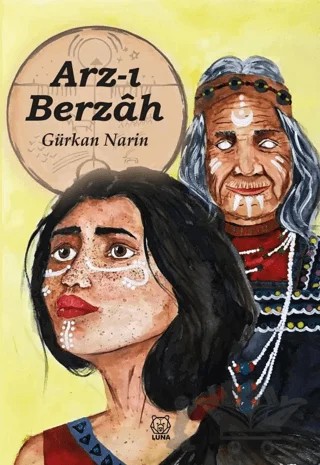 Arz-ı Berzah – Gürkan Narin – Luna Yayınları kitap kapağı
