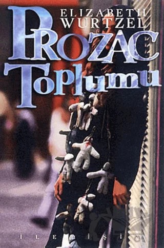 Prozac Toplumu – Elizabeth Wurtzel – İletişim Yayınevi kitap kapağı