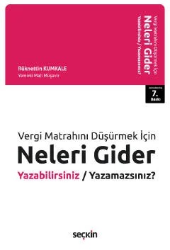 Vergi Matrahını Düşürmek İçin,Neleri Gider Yazabilirsiniz / Yazamazsınız? – Rüknettin Kumkale – Seçkin Yayıncılık kitap kapağı