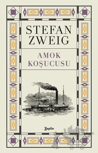 Amok Koşucusu – Stefan Zweıg – Zeplin Kitap kitap kapağı