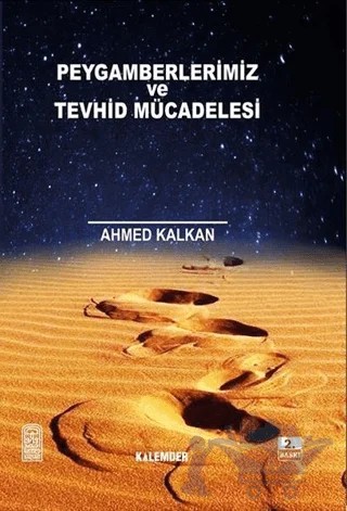 Peygamberler ve Tevhid Mücadelesi – Ahmed Kalkan – Kalemder Yayınları kitap kapağı