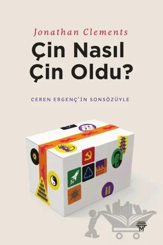 Çin Nasıl Çin Oldu? – Jonathan Clements – Metropolis Yayınları kitap kapağı