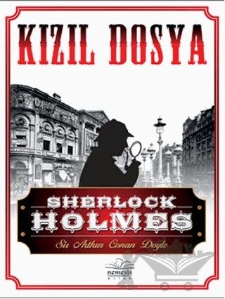 Sherlock Holmes - Kızıl Dosya – Sir Arthur Conan Doyle – Nemesis Kitap kitap kapağı