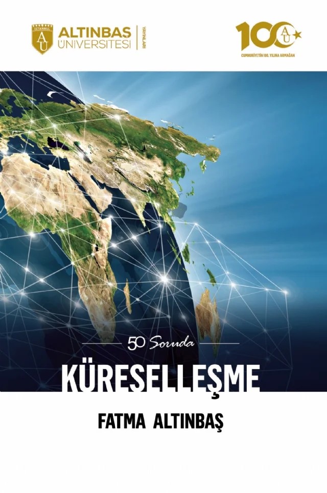 50 SORUDA KÜRESELLEŞME – Fatma Altınbaş – Altınbaş Üniversitesi Yayınları kitap kapağı