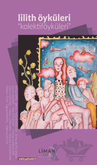 Lilith Öyküleri - Kolektiföyküler – Kolektif – Liman Yayınevi kitap kapağı