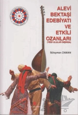 Alevi Bektaşi Edebiyatı ve Etkili Ozanları (Yedi Ulular Dışında) – Süleyman Zaman – Can Yayınları (Ali Adil Atalay) kitap kapağı