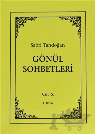 Gönül Sohbetleri Cilt: 10 – Sabri Tandoğan – Öncü Kitap kitap kapağı