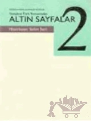 Gençlere Türk Romanından Altın Sayfalar Cilt: 2 – Selim İleri – Yapı Kredi Yayınları kitap kapağı