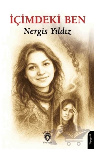 İçimdeki Ben – Nergis Yıldız – Dorlion Yayınları kitap kapağı