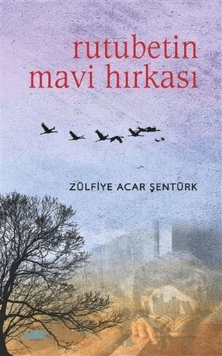 Rutubetin Mavi Hırkası – Zülfiye Acar Şentürk – Çimke Yayınevi kitap kapağı