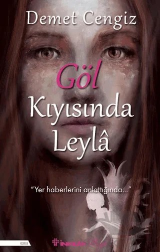 Göl Kıyısında Leyla – Demet Cengiz – İnkılap Kitabevi kitap kapağı