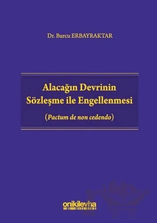 Alacağın Devrinin Sözleşme ile Engellenmesi – Burcu Erbayraktar – On İki Levha Yayınları kitap kapağı